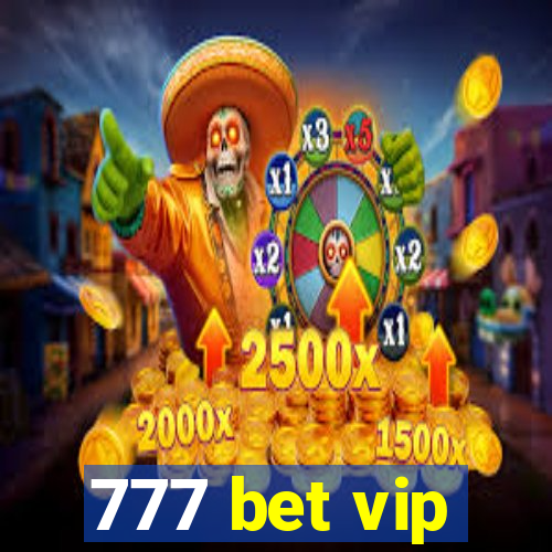 777 bet vip